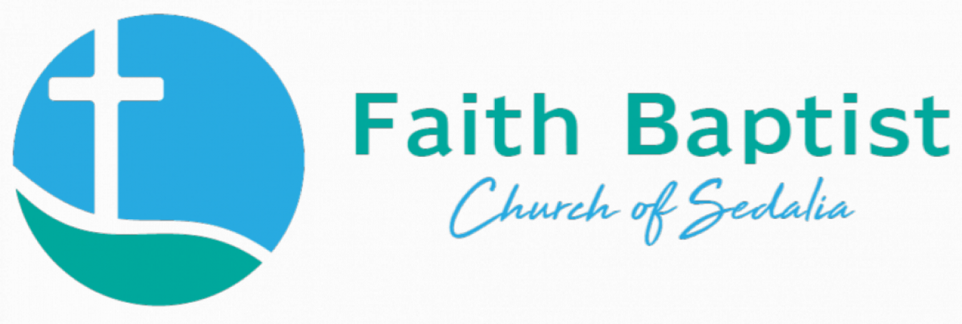 Faith Baptist Church of Sedalia - What We Believe